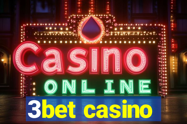 3bet casino