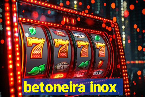 betoneira inox