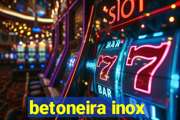 betoneira inox