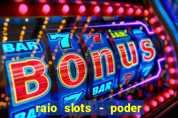 raio slots - poder de z茅us