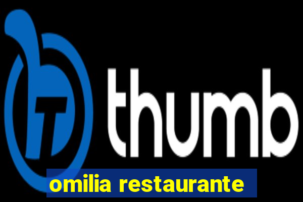 omilia restaurante