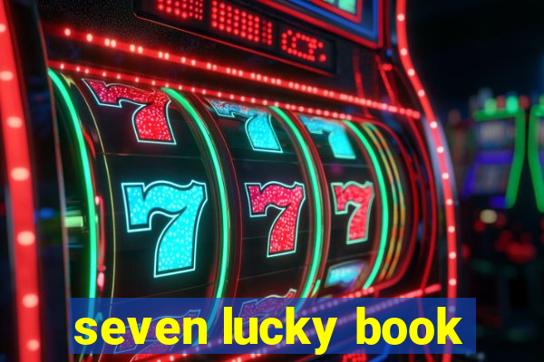 seven lucky book