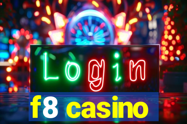 f8 casino