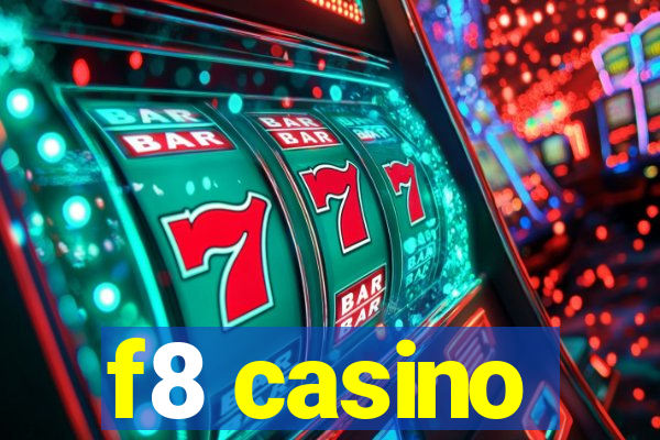 f8 casino