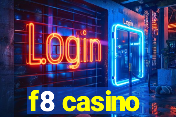 f8 casino