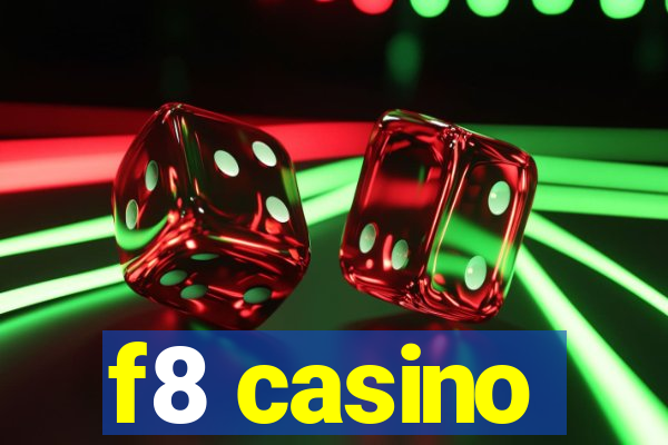 f8 casino