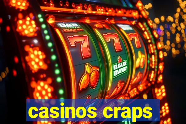 casinos craps