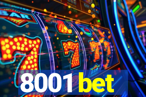 8001 bet