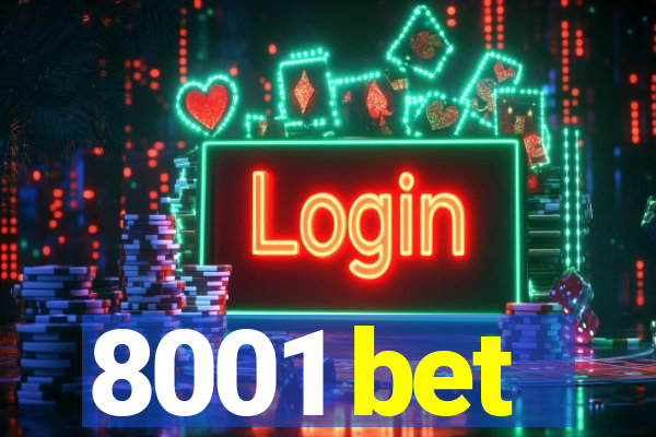 8001 bet