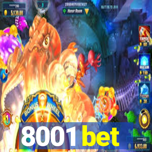 8001 bet