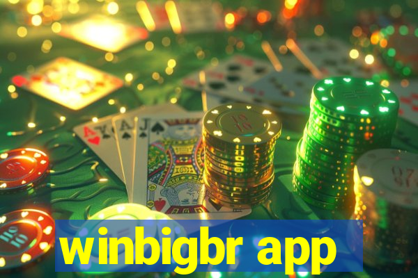 winbigbr app