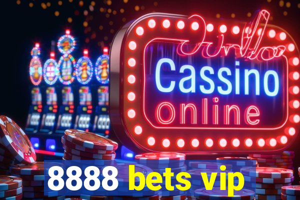 8888 bets vip