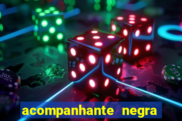 acompanhante negra sao paulo