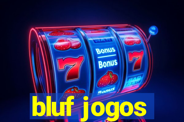 bluf jogos