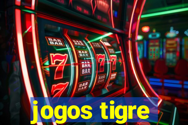 jogos tigre