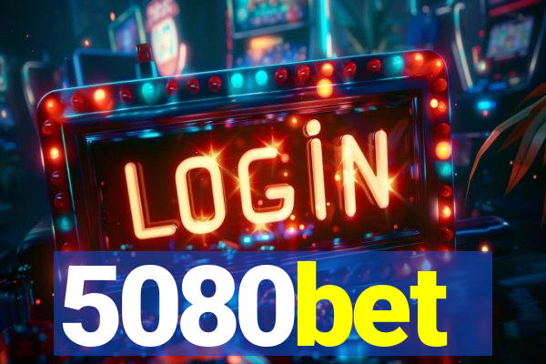 5080bet