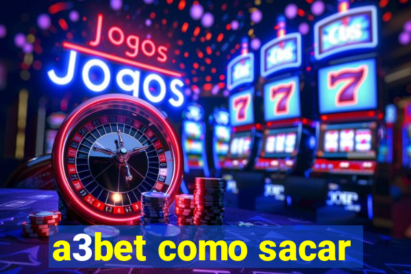 a3bet como sacar