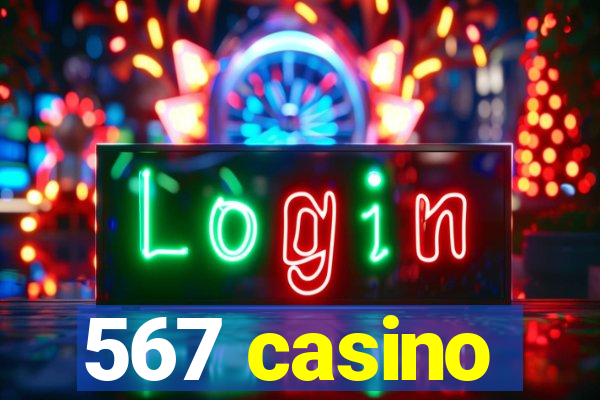 567 casino