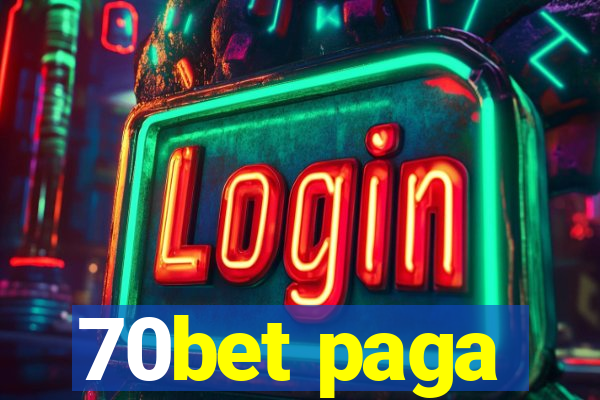 70bet paga