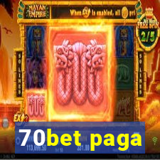 70bet paga