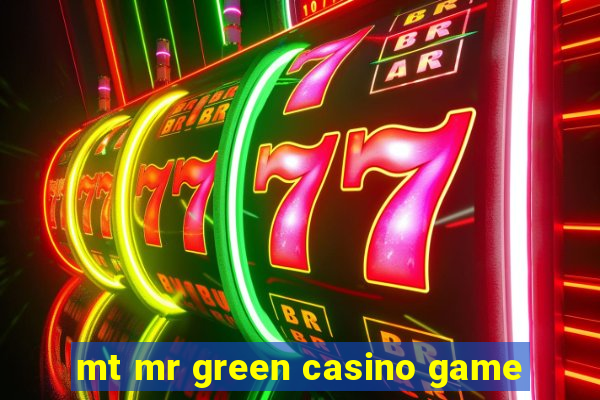 mt mr green casino game