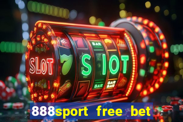 888sport free bet no deposit bonus