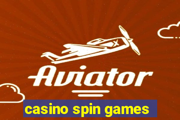 casino spin games