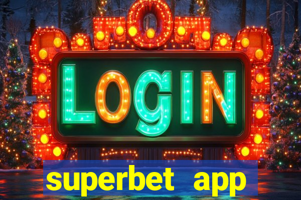 superbet app download apk