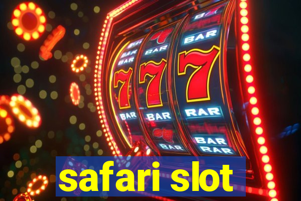 safari slot