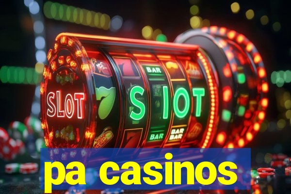 pa casinos