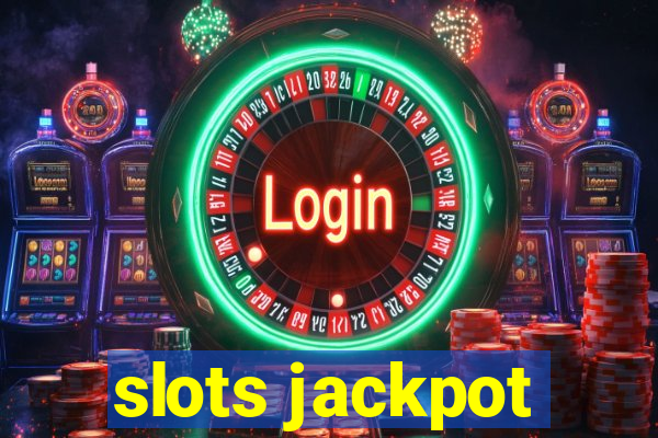 slots jackpot