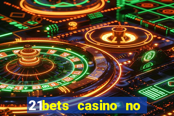 21bets casino no deposit bonus