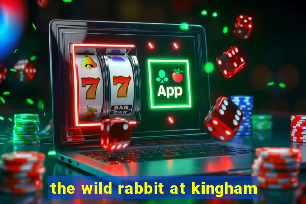 the wild rabbit at kingham