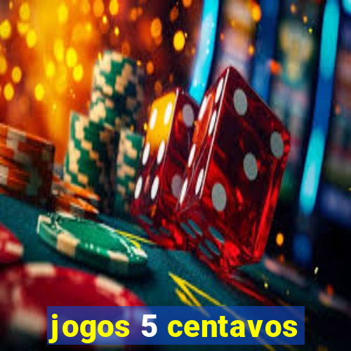 jogos 5 centavos