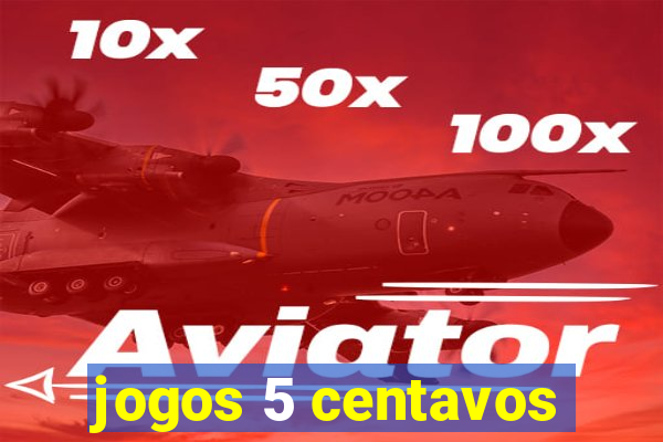 jogos 5 centavos