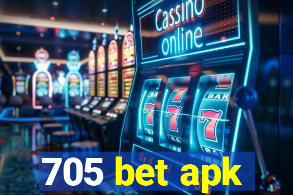 705 bet apk