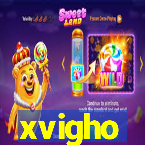 xvigho