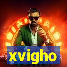 xvigho