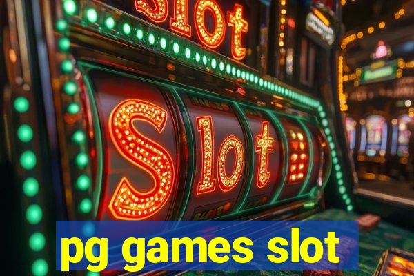 pg games slot