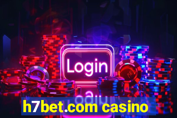 h7bet.com casino