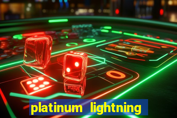 platinum lightning deluxe slot