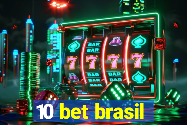 10 bet brasil