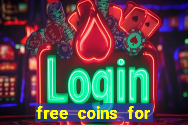 free coins for cash frenzy casino