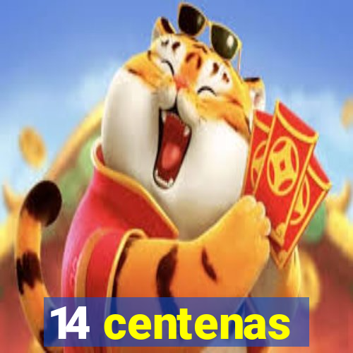 14 centenas