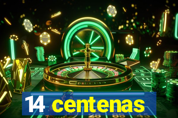 14 centenas