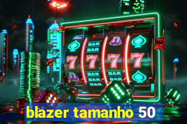 blazer tamanho 50