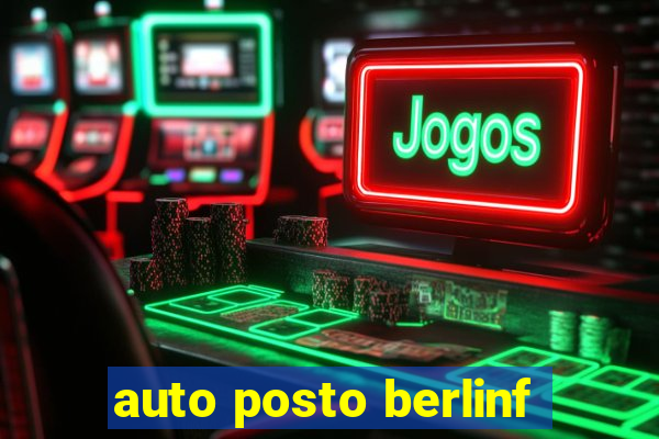 auto posto berlinf