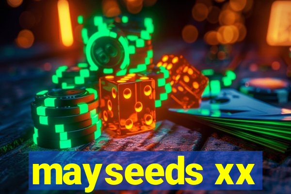 mayseeds xx