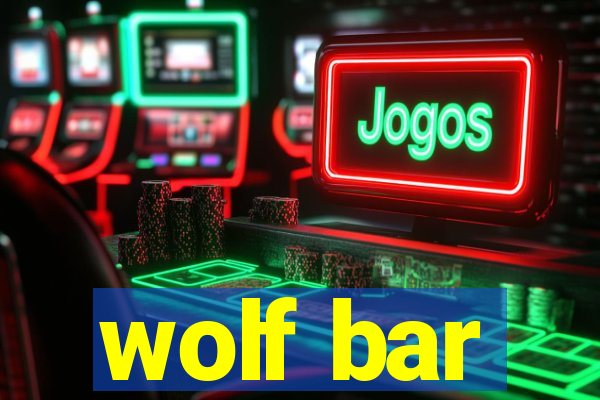 wolf bar