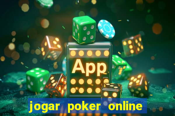 jogar poker online dinheiro real